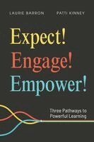 Laurie Barron, Patti Kinney - Expect! Engage! Empower!, Häftad