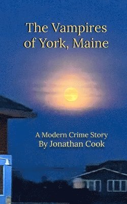 Jonathan Cook - Vampires of York, Maine, Häftad