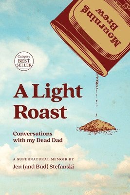 Jen Stefanski, Bud Stefanski - Light Roast, Häftad