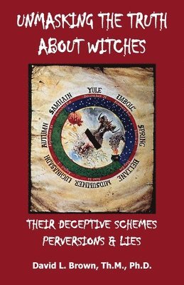 David L Brown - Unmasking the Truth About Witches, Häftad