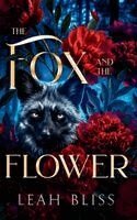 Leah Bliss - Fox and The Flower, Inbunden