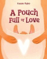 Kassie Rubio - A Pouch Full of Love, Häftad