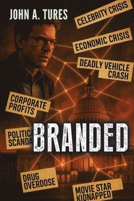 John A Tures - Branded, Häftad