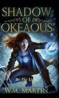 W M Martin - Shadow of Okeaous, Inbunden