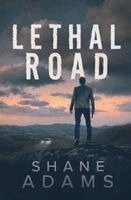 Shane Adams - Lethal Road, Häftad