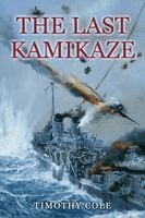 Timothy Cole - Last Kamikaze, Häftad. Tillgänglighet: Lägg i varukorg