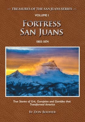 Don Booher - Fortress San Juans, Häftad