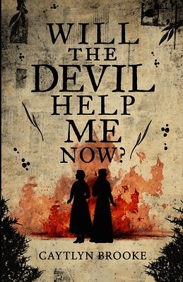 Will the Devil Help Me Now?