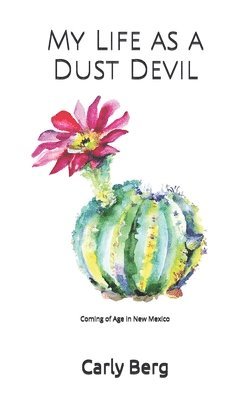 My Life as a Dust Devil