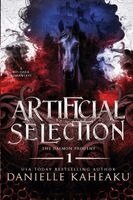 Artificial Selection: A grimdark romantasy