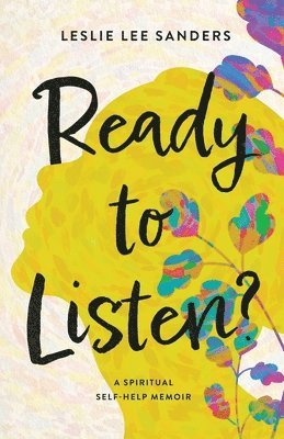 Ready to Listen?