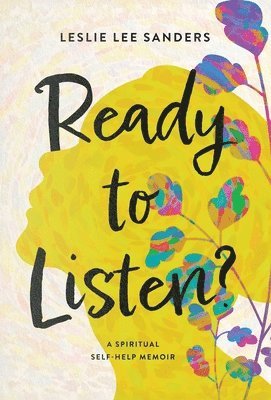 Ready to Listen?