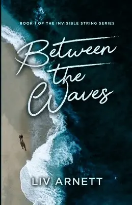 LIV Arnett - Between the Waves, Häftad. Tillgänglighet: Lägg i varukorg