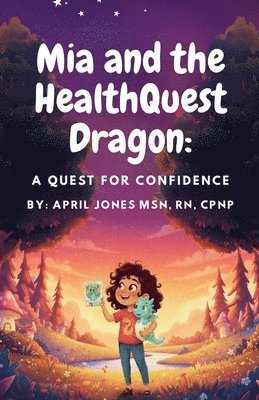 Mia and the HealthQuest Dragon