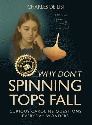 Why Don't Spinning Tops Fall