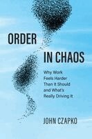 John Czapko - Order in Chaos, Häftad