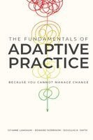 Jo'anne Langham, Edward Morrison, Douglas K Smith - Fundamentals of Adaptive Practice, Häftad