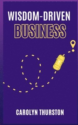 Wisdom-Driven Business