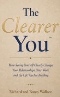 Richard Wallace, Nancy Wallace - Clearer You, Inbunden