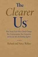 Richard Wallace, Nancy Wallace - Clearer Us, Häftad