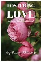 Diane Williams - Fostering Love, Häftad