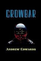 Andrew Edwards - Crowbar, Inbunden