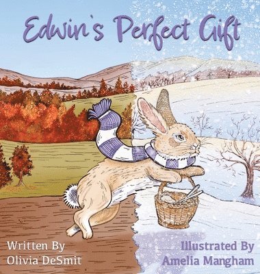 Olivia Desmit - Edwin's Perfect Gift, Inbunden