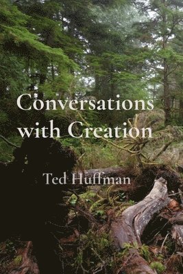 Conversations with Creation