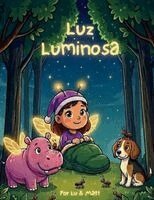 Lucero Quiroga Marin, Matthew Cascioli - Luz Luminosa, Häftad