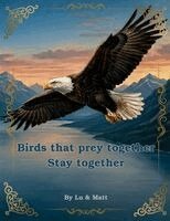 Lucero Quiroga Marin, Matthew Cascioli - Birds that prey together stay together, Häftad