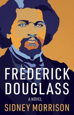Sidney Morrison - Frederick Douglass, Häftad