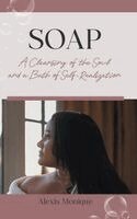 Alexis Monique, Lauren Savage - Soap, Inbunden