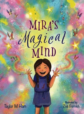 Taylor M Ham - Mira's Magical Mind, Inbunden