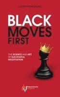 Black Moves First