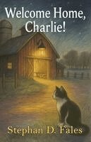 Stephan D Fales - Welcome Home, Charlie!, Häftad