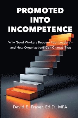 Promoted into Incompetence