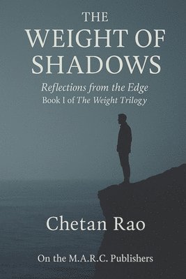 Weight of Shadows
