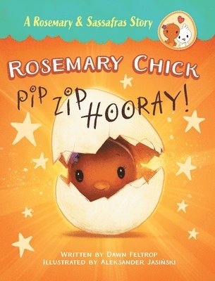 Rosemary Chick: Pip, Zip, Hooray!