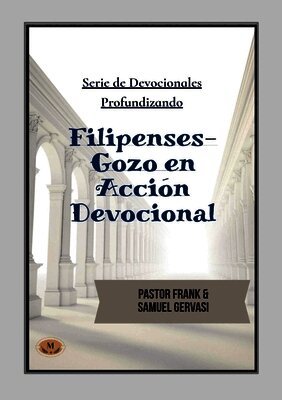 Filipenses: Gozo en Accion Devotional