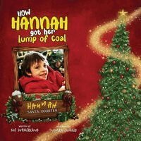 Sue Sutherland - How Hannah Got Her Lump of Coal, Häftad. Tillgänglighet: Lägg i varukorg