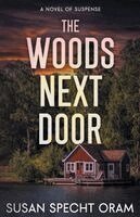 Susan Specht Oram - Woods Next Door, Häftad. Tillgänglighet: Lägg i varukorg