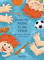 Kim Harvey Brannan - From My Nose To My Toes, Inbunden