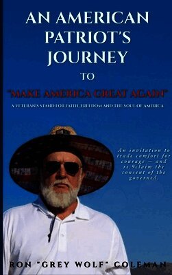 American Patriot's Journey to "Make America Great Again"