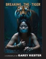 Garey Riester - Breaking the Tiger, Häftad
