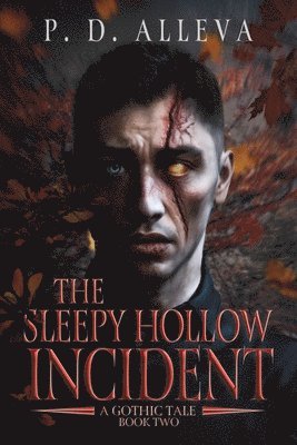 Pd Alleva - Sleepy Hollow Incident Book Two, Häftad
