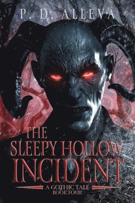 Pd Alleva - Sleepy Hollow Incident Book Four, Häftad