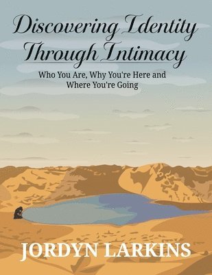 Discovering Identity Through Intimacy