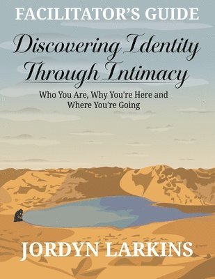 Discovering Identity Through Intimacy