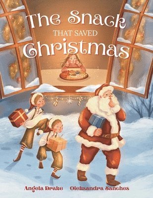 Angela Drake - The Snack That Saved Christmas, Häftad