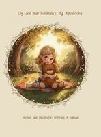 Brittany A Sullivan - Lily and Bartholomew's Big Adventure, Inbunden